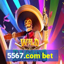 5567.com bet